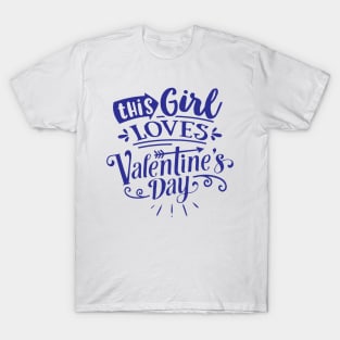 This Girl Loves Valentines Day T-Shirt